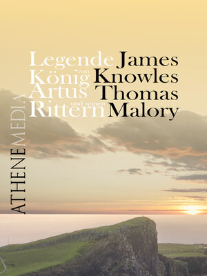 cover image of Legende von König Artus und seinen Rittern